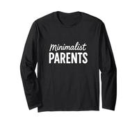 Minimalist Parents Intentional Living Parenting Long Sleeve T-Shirt