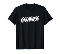 Minimalist Typography Greatness Bold Statement Men Women T-Shirt