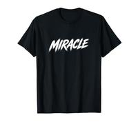 Minimalist Typography Miracle Bold Statement Men Women T-Shirt