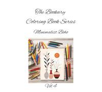 minimalist Vol 4: 50 Abstract and Minimalist Designs for Calm, Clarity, and Creativity, A Coloring Journey Through Simple Shapes and Modern Art (The Bookary Coloring Book Series:)