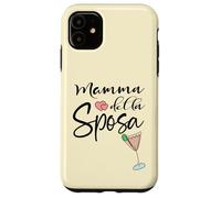 Minimalista Wedding in Italy Sposa Mom of the Italian Bride Case for iPhone 11