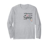 Minimalista Wedding in Italy Sposa Mom of The Italian Bride Long Sleeve T-Shirt