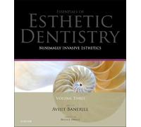 Minimally Invasive Esthetics: Essentials in Esthetic Dentistry Series: 3