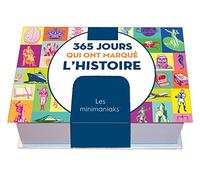 Minimaniak 365 jours qui ont marqué l'histoire, mini calendrier