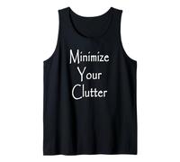 Minimize Your Clutter Minimalist Tank Top