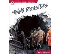 Mining Disasters (Human-Made Disasters Series)