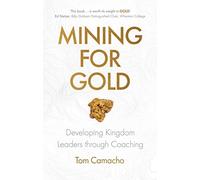 Mining for Gold: Developing Kingdom Leaders through Coaching