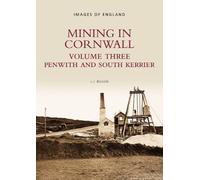 Mining in Cornwall: Volume 3: Penwith and South Kerrier (Vol 3) by L. J. Bullen (2000-08-01)