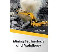 Mining Technology and Metallurgy