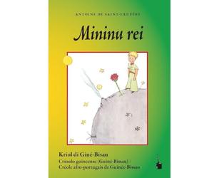Mininu rei: Der kleine Prinz - Créole afro-portugais de Guinée-Bissau