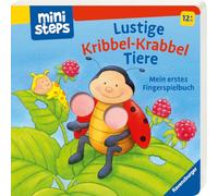 ministeps: Lustige Kribbel-Krabbel Tiere: Mein erstes Fingerspielbuch. Ab 12 Monaten.