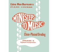 MINISTEPS TO MUSIC PHASE FOUR KEYBOARD INTERPRETATION PF