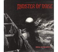 Minister of Noise - Hell In Heaven
