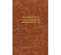Minister’s Notebook (Brown Cover Edition): A Lined Notebook for Sermon Notes and Ministry