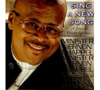 Minister Vernon Chappel - Sing A New Song (US Import)