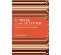 Minister without Portfolio : Memoir of a Reluctant Exile