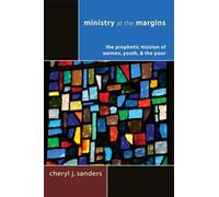 Ministry at the Margins: The Prophetic Mission of Women, Youth & the Poor