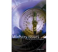 Ministry Issues for the Church of England: Mapping the Trends
