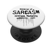 Ministry of Sarcasm General Manager Funny Work Humor PopSockets Adhesive PopGrip