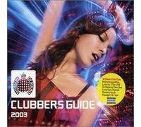 Ministry of Sound: Clubber's Guide to 2003 by Various Artists (2003-01-01)