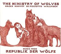 Ministry of Wolves - Music From Republik Der Wölfe