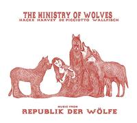 The Ministry of Wolves - Music From Republik Der Wolfe [VINYL]