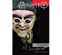 Ministry: The Lost Gospels According to Al Jourgensen