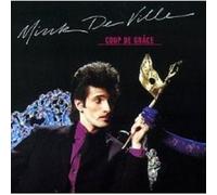 MINK DEVILLE "COUP DE GRACE" CD NEW 10 TITEL