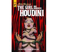 Minky Woodcock: The Girl Who Handcuffed Houdini (Hard Case Crime)