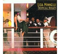 Liza Minnelli - Tropical Nights