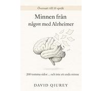 Minnen från någon med Alzheimer: 200 tomma sidor … och inte ett enda minne