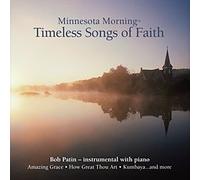 Minnesota Morning - Timeless Songs of Faith