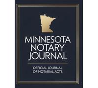Minnesota Notary Journal: Public Notary Log Book | 8.5 x 11, Over 200 Entries: Secure, Compliant, and Easy-to-Use Record Keeping for Notarial Acts