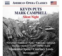 Minnesota Opera/Lewis - Kevin Puts: Silent Night (Opera in two acts, Libretto by Mark Campbell)