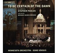 Minnesota Orchestra:Vanska - To Be Certain Of The Dawn