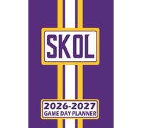 Minnesota SKOL Game Day Planner 2026-2027 Monthly Weekly Daily Planner with To-Do List, Notes, Goals, Calendars: Organize Your Time and Plan Your Days ... Season! Great Gift for the Ultimate Fan!