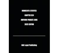 MINNESOTA STATUTES CHAPTER 524 UNIFORM PROBATE CODE 2025 EDITION