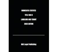MINNESOTA STATUTES TITLE 504 B LANDLORD AND TENANT 2025 EDITION