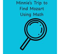 Minnie’s Trip to Find Mozart Using Math