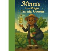 Minnie & the Magic Turnip Greens
