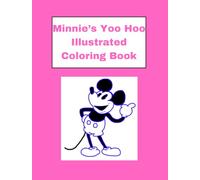 Minnie's Yoo Hoo Illustrated Coloring Book (Movie Mouse Coloring Books)