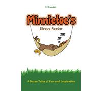 Minnietoe's Sleepy Reader : A Dozen Tales of Fun and Inspiration