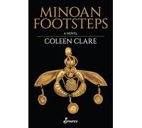 Minoan Footsteps: A Novel