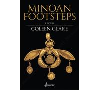 Minoan Footsteps : A Novel