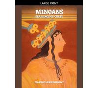 Minoans, Sea Kings of Crete: 4 (Ancient Kingdoms)