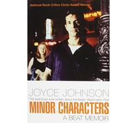 Minor Characters: A Beat Memoir