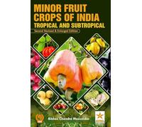 Minor Fruit Crops of India: Tropical and Subtropical, 2nd Revised and Enlarged Edn_Int