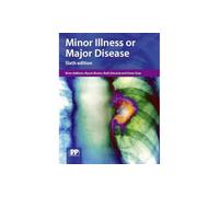 Minor Illness or Major Disease