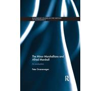 Minor Marshallians and Alfred Marshall: An Evaluation (Routledge Studies in the History of Economics)