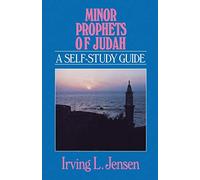 Minor Propets Of Judah- Jensen Bible Self Study Guide